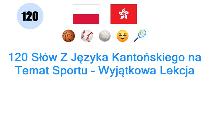 120 Słów Z Języka Kantońskiego na Temat Sportu - Wyjątkowa Lekcja